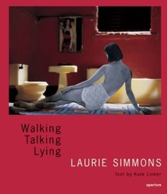 Книга Laurie Simmons: Walking, Talking, Lying Thames & Hudson
