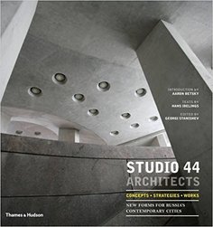 Книга Studio 44 Architects: Concepts, Strategies, Works: New Forms For RussiaS Conte... Thames & Hudson