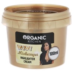 Organic Kitchen Крем-хайлайтер Organic Kitchen bloggers Wow! Mishanya