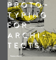 Книга Prototyping for Architects Thames & Hudson