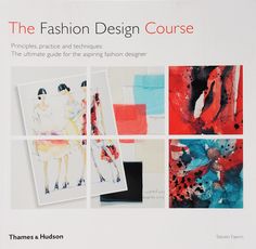 Книга Fashion Design Course: Principles, Practice and Techniques Thames & Hudson