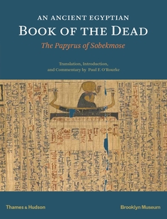 Книга An Ancient Egyptian Book of the Dead, The Papyrus of Sobekmose Thames & Hudson
