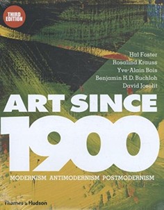 Книга Art Since 1900: Modernism Antimodernism Postmodernism Thames & Hudson