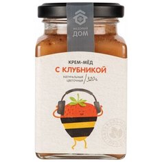 Крем-мед Медовый дом цветочный с клубникой