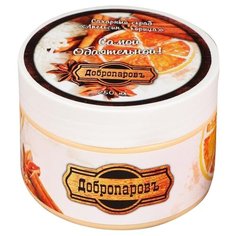 Добропаровъ Сахарный скраб для тела Апельсин - Корица Самой обаятельной, 250 мл
