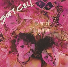 Soft Cell - The Art Of Falling Apart Mercury