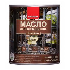 Масло деревозащитное Premium с натуральным воском NEOMID, Бесцветный 0.75 л