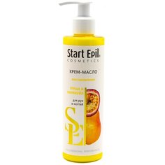 Крем-масло для рук и ногтей Start Epil Груша и маракуйя 250 мл