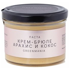 GreenMania Паста крем-брюле Арахис и кокос, 200 г