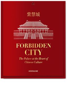 Assouline книга Forbidden City: The Palace at the Heart of Chinese Culture