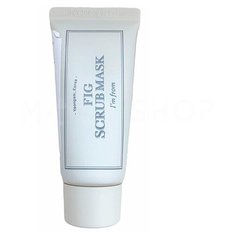 Маска-скраб с инжиром Im From Fig Scrub Mask 30 мл