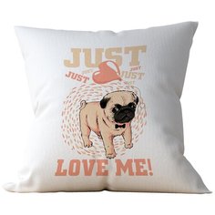 Подушка Студия Белка "Just love me мопс" 40х40 лен