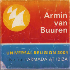 Armin van Buuren ‎– Universal Religion 2004, Live From Armada At Ibiza (1 CD)