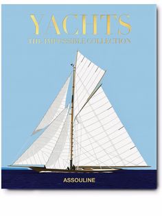 Assouline книга Yachts: The Impossible Collection