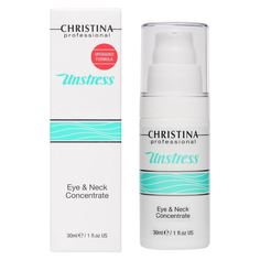 Концентрат для лица Christina Unstress Eye & Neck, 30 мл