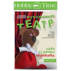 Набор для творчества, шьем из фетра "Кукольный театр своими руками. Медвежонок Hobby Time