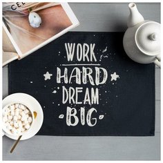 Салфетка на стол Доляна "Work hard dream big", 30х45 см, полиэстер 100%