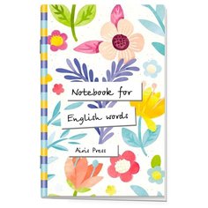 Тетрадь для записи английских слов с клапанами АЙРИС пресс