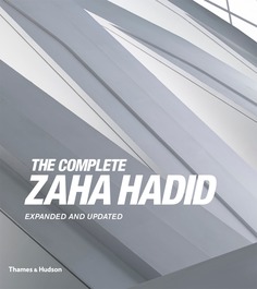 Книга The Complete Zaha Hadid Thames & Hudson