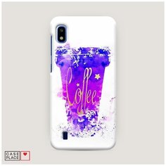 Чехол Пластиковый Samsung Galaxy A10 Кофейный стакан арт Case Place