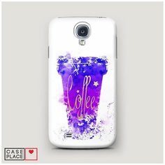 Чехол Пластиковый Samsung Galaxy S4 Кофейный стакан арт Case Place