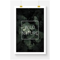 Постер на стену для интерьера Postermarkt Wild nature, размер 40х50 см, постеры картины для интерьера в тубусе