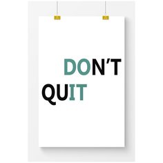 Постер на стену для интерьера Postermarkt Мотивация Dont quit, размер 70х100 см, постеры картины для интерьера в тубусе