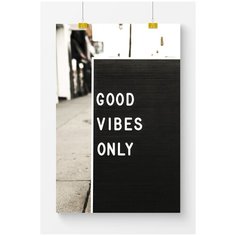 Постер на стену для интерьера Postermarkt Good vibes only, размер 70х100 см, постеры картины для интерьера в тубусе