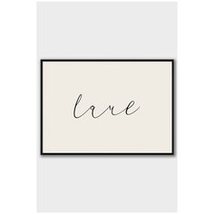 Постер на стену для интерьера Postermarkt Надпись love, постер в черной рамке 30х40 см, постеры картины для интерьера в черной рамке