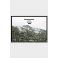 Постер на стену для интерьера Postermarkt Лес и фраза мотивация №2, постер в черной рамке 50х70 см, постеры картины для интерьера в черной рамке
