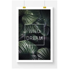 Постер на стену для интерьера Postermarkt Wild dream, размер 70х100 см, постеры картины для интерьера в тубусе