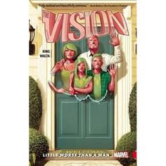 Vision Volume 1. Little Worse Than a Man Marvel