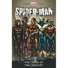 Superior Foes of Spider-Man Volume 2. The Crime of the Century (Marvel Now)