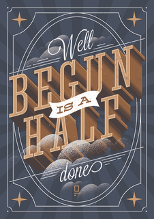Большой мотивационный постер на стену "Well Begun" 40х50 см без рамы Motivate Me Posters