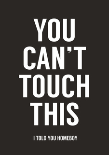 Большой постер на стену "You cant touch this" 60х90 см без рамы Balazs Solti
