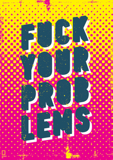 Большой мотивационный постер на стену "F*ck Your Problems" 50х70 см без рамы Motivate Me Posters