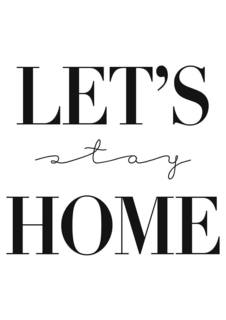 Большой постер на стену "Lets Stay Home" 60х90 см без рамы Scandimania