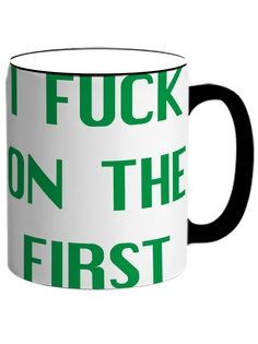 Кружка DRABS I fuck on the first, Я трахаю первый
