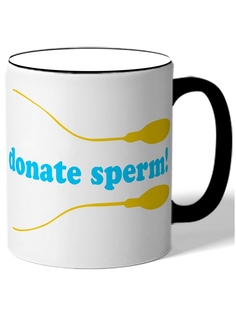 Кружка DRABS donate sperm!, Сдать сперму!