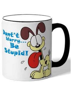 Кружка DRABS Dont worry, be stupid.