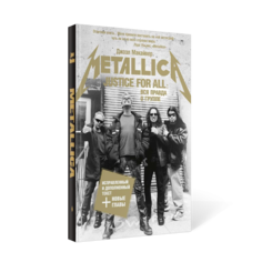 Книга Justice For All: Вся правда о группе Metallica Рипол Классик