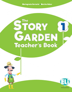 Книга The Story Garden : 1 Teachers Book Eli