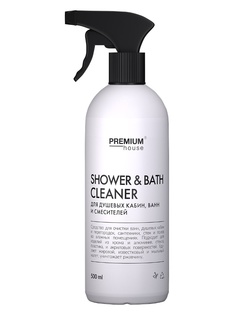 Чистящее средство для душевых кабин, ванн и смесителей Premium House 500ml 642776