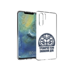 Чехол MyPads Tocco для Huawei P30 Pro бодибилдинг закаляй дух