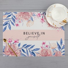 Салфетка на стол "Believe", ПВХ, 40х29 см Доляна