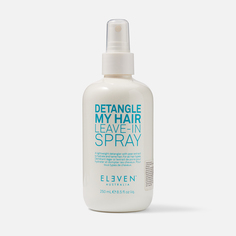 Спрей для волос Eleven Australia Detangle My Hair Leave-In, 250 мл