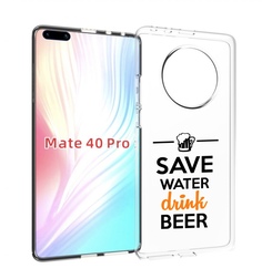Чехол MyPads Пей-пиво для Huawei Mate 40 Pro (NOH-NX9)