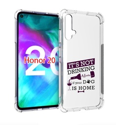 Чехол бампер MyPads не-пей-один-дома для Honor 20