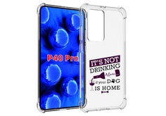 Чехол MyPads не-пей-один-дома для Huawei P40 Pro противоударный