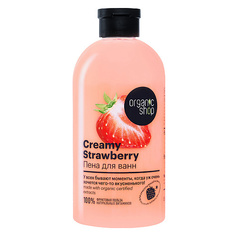 Organic Shop, Пена для ванн "Creamy Strawberry", 500 мл